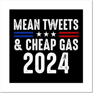 Mean Tweets And Cheap Gas Funny 2024 Election Posters and Art